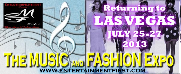 Music and Fashion Expo Las Vegas - July 2013